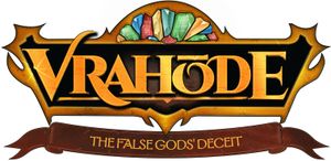 Vrahode: The False Gods' Deceit
