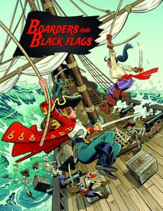 Boarders and Black Flags