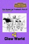 RPG Item: The Quest for Trollstar Part 2: Glow World