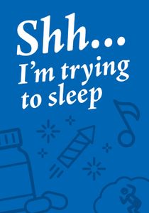 Shh...I'm trying to sleep