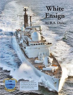White Ensign: A Supplement for Harpoon Covering the Royal and Commonwealth Navies from 1960 to Present Day