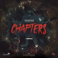 Vampire the Masquerade: Chapters - Montreal Unboxing + General