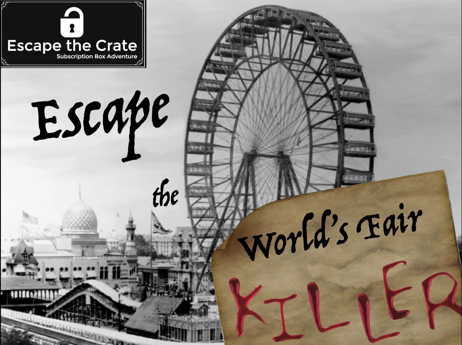 Escape the World's Fair Killer
