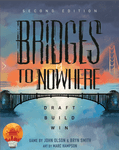 Bridges to Nowhere 2nd Edition