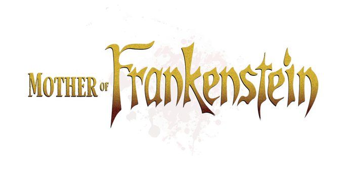 Mother of Frankenstein - Vol. 1