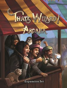 That's Wizard!: Arcana