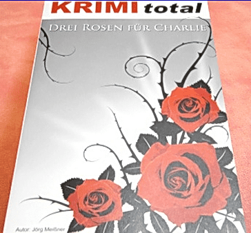 Krimi Total Fall 9: Drei Rosen für Charlie