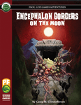 RPG Item: Encephalon Gorgers on the Moon (Pathfinder)