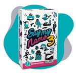 Say my Name 3: Expansión