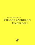 RPG Item: Village Backdrop: Underdell (System Neutral Edition)