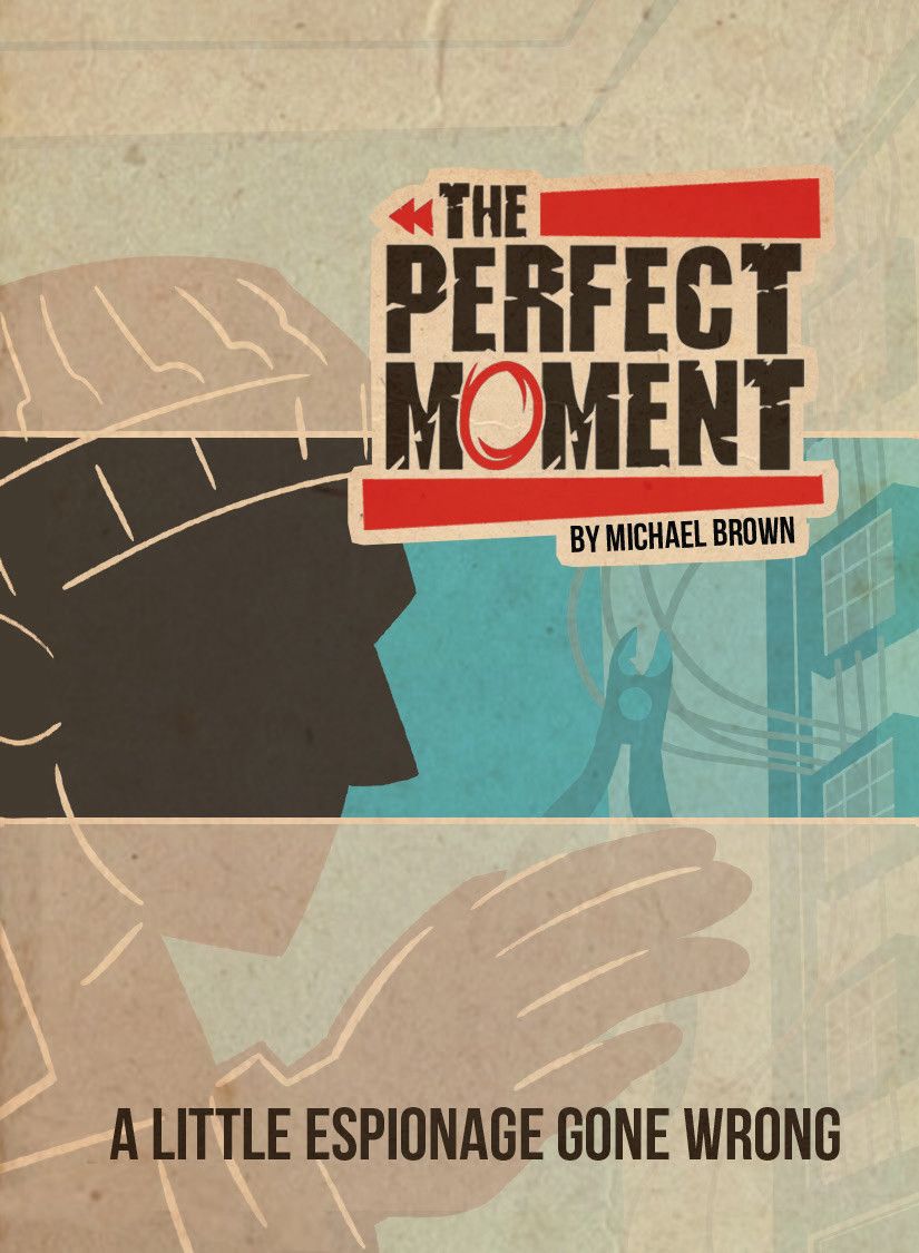 The Perfect Moment: A Little Espionage Gone Wrong