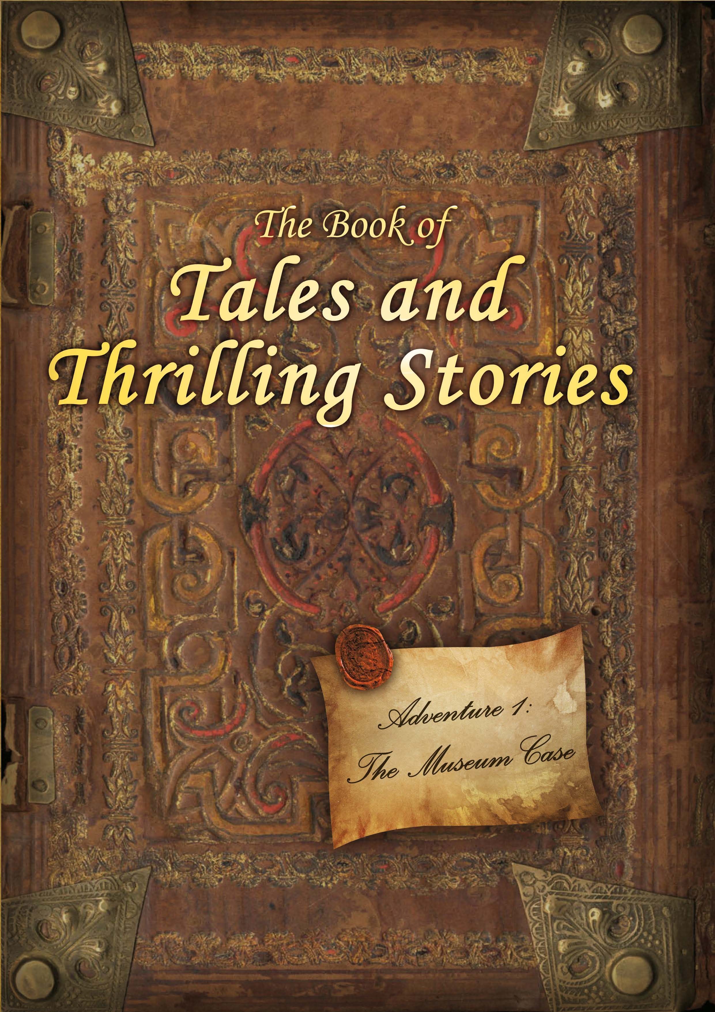 Coperta A Game of Tales and Thrilling Stories: Adventure 1 – The Museum Case