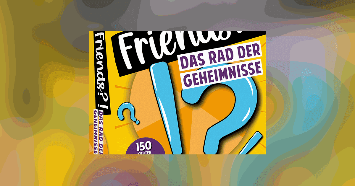 Friends?!: Das Rad der Geheimnisse – Wie gut kennst du deine Freunde ...