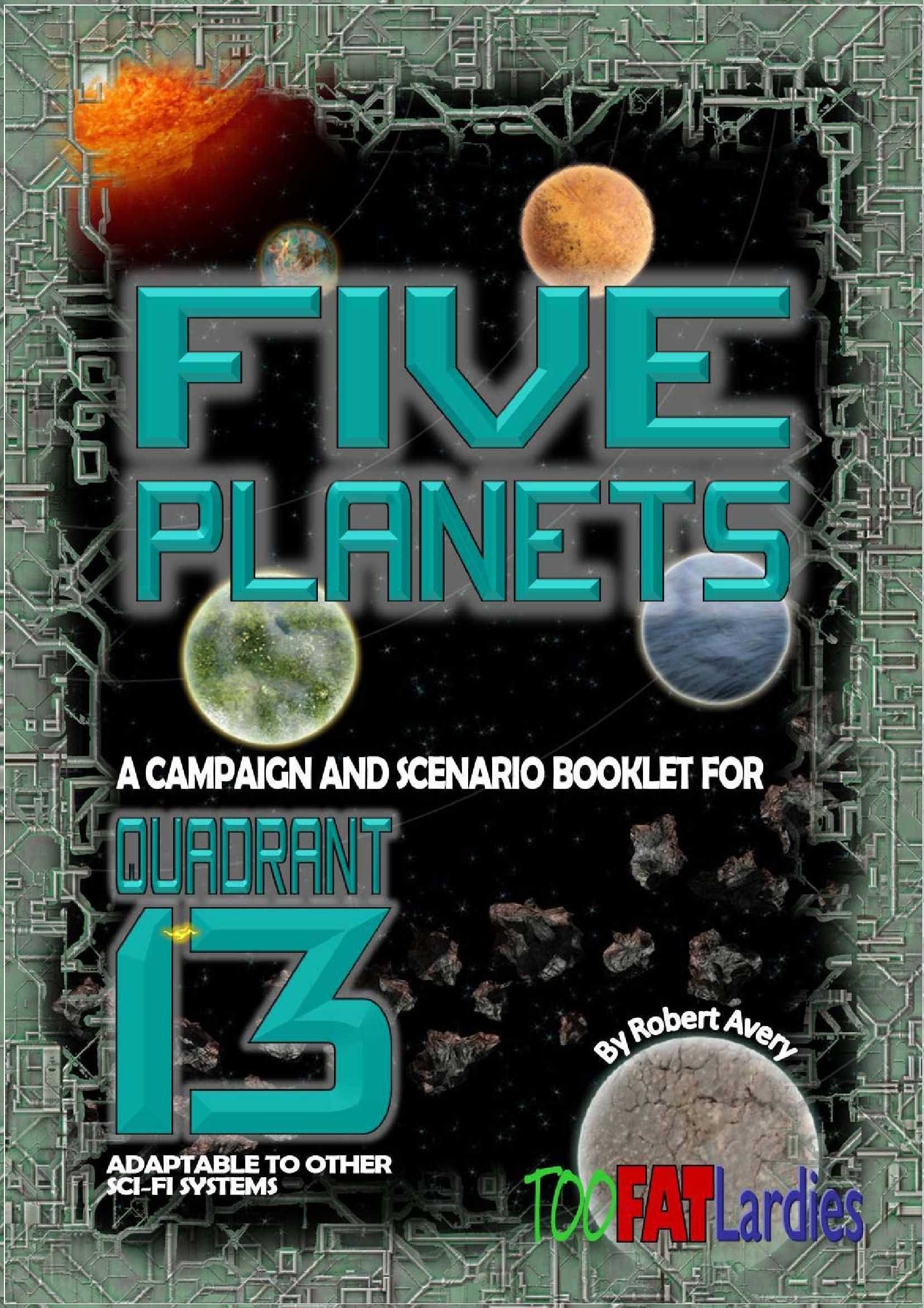 Five Planets: A Companion and Scenario Booklet for Quadrant 13