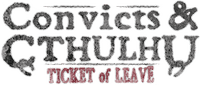 Series: Convicts & Cthulhu: Ticket of Leave