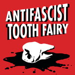 Antifascist Tooth Fairy