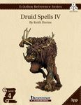 RPG Item: Echelon Reference Series: Druid Spells IV (3PP)