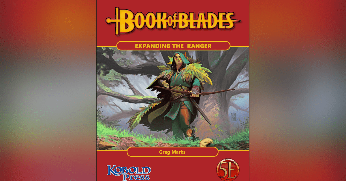 Book of Blades: Expanding the Ranger | RPG Item | RPGGeek