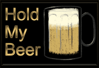 Hold My Beer
