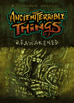 Board Game: Ancient Terrible Things: Reawakened
