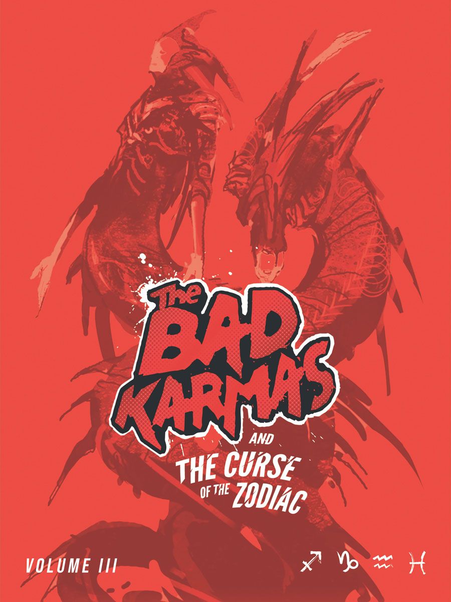 The Bad Karmas and The Curse of the Zodiac: Volume 3