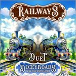 Dicey Roads: Railways Duet