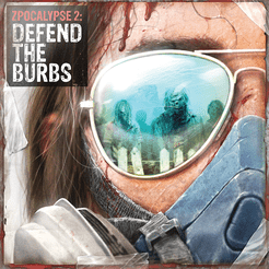 Zpocalypse 2: Defend the Burbs | Board Game | BoardGameGeek