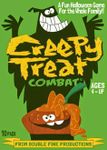 Creepy Treat Combat