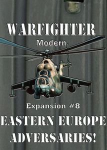 Warfighter: Modern Expansion #8 – Eastern European Adversaries
