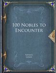 RPG Item: 100 Nobles to Encounter