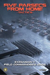 Five Parsecs From Home: Tactics – Expansion 1: Field Commander's Guide