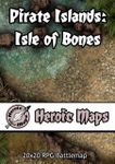 RPG Item: Heroic Maps: Pirate Islands: Isle of Bones