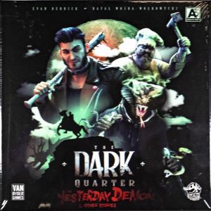 The Dark Quarter: The Yesterday Demon & Other Stories