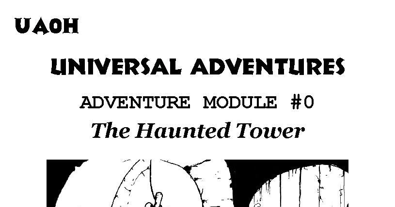 UA0H: Universal Adventures Adventure Module #0: The Haunted Tower | RPG ...