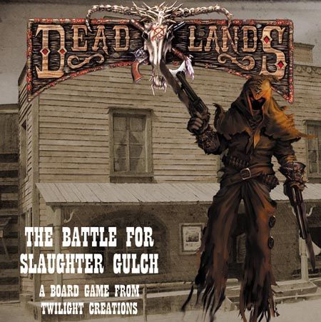 Board Game: Deadlands: The Battle for Slaughter Gulch
