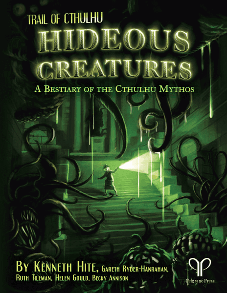 Hideous Creatures: A Bestiary of the Cthulhu Mythos