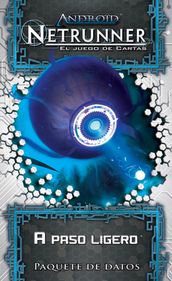 Android: Netrunner – A paso ligero