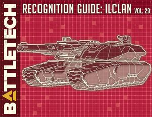 BattleTech: Recognition Guide – IlClan Volume 29