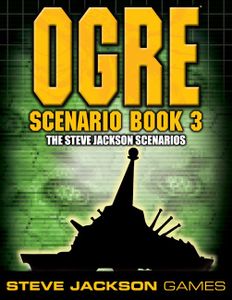 Ogre: Scenario Book 3