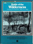 Battle of the Wilderness: Gaining the Initiative, May 5-6, 1864