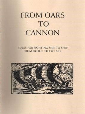 From Oars to Cannons: Rules for fighting ship to ship from 480BC to 1571 AD