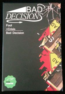 Bad Decisions