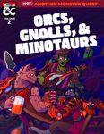 RPG Item: Orcs, Gnolls, & Minotaurs