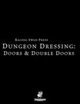 RPG Item: Dungeon Dressing: Doors & Double Doors (PF2)
