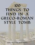 RPG Item: 100 Things to Find in a Greco-Roman Style Tomb