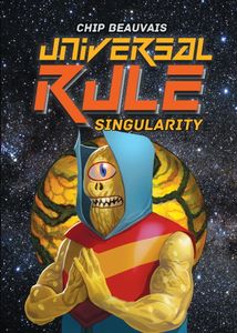 Universal Rule: Singularity
