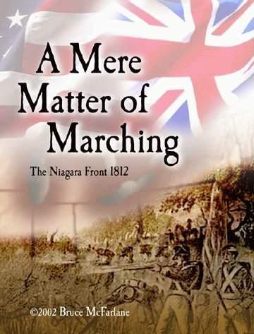 A Mere Matter of Marching: The Niagara Front 1812