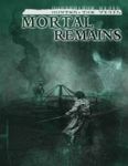RPG Item: Mortal Remains