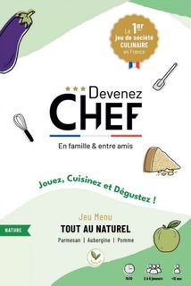 Devenez Chef: Tout au naturel
