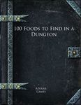 RPG Item: 100 Foods to Find in a Dungeon